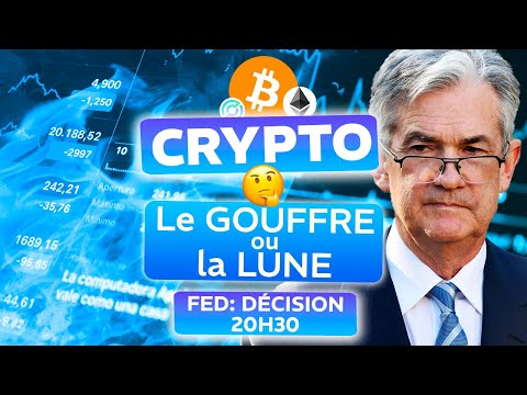 CRYPTO le GOUFFRE 😱 ou la LUNE feat Jerome Powell 20h30 FED DECISION