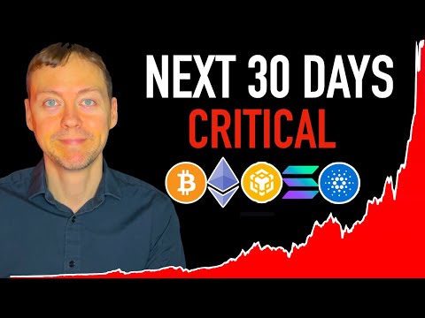 Next 30 Days Critical for Crypto! 🚨